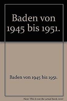 Beispielbild fr Baden von 1945 bis 1951. zum Verkauf von medimops