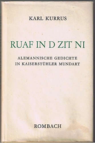9783793002574: Ruaf in d Zit ni alemannische Gedichte in Kaiserstu?hler Mundart