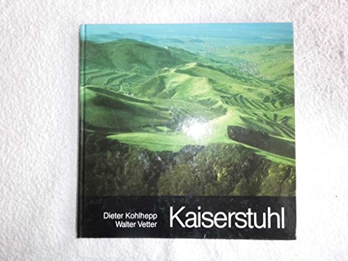 9783793002963: Kaiserstuhl und Tuniberg im Wort und Bild (German Edition)