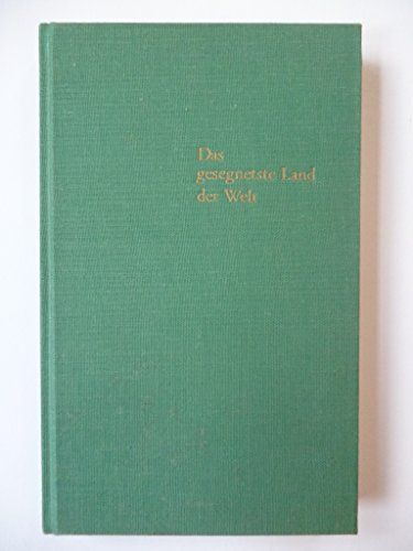 Stock image for Das gesegnetste Land der Welt. Sdbaden in Gedicht, Erzhlung und Bericht. for sale by Antiquariat Nam, UstId: DE164665634