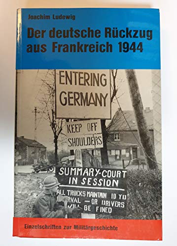 Beispielbild fr Der deutsche Rckzug aus Frankreich 1944 zum Verkauf von Bernhard Kiewel Rare Books