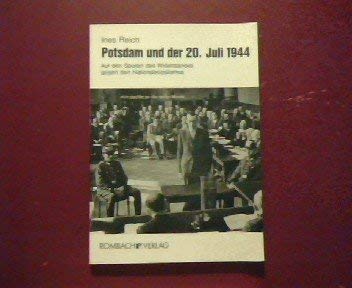 9783793006978: Potsdam und der 20. Juli 1944. Auf den Spuren des Widerstandes gegen den Nationalsozialismus