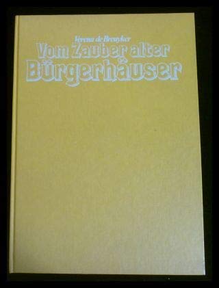 Imagen de archivo de VOM ZAUBER ALTER BRGERHUSER a la venta por Dunaway Books