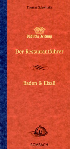 Imagen de archivo de Badische Zeitung - Der Restaurantfhrer: Baden und Elsass a la venta por bemeX