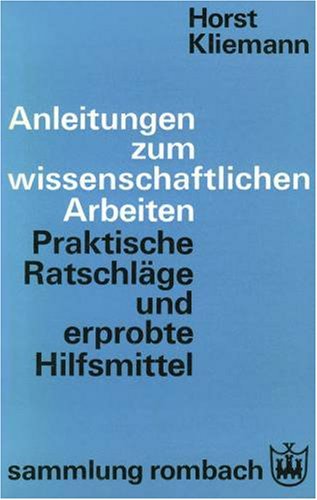 Stock image for Anleitungen zum wissenschaftlichen Arbeiten - Eine Einfhrung in die Praxis for sale by Bernhard Kiewel Rare Books