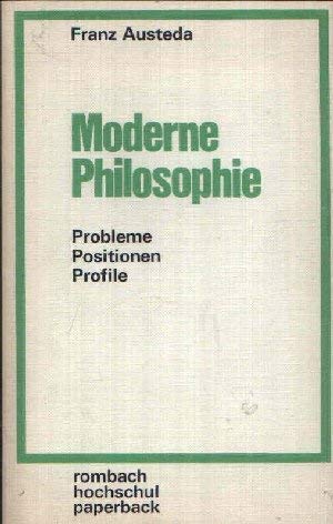 9783793009603: Moderne Philosophie. Probleme, Positionen, Profile
