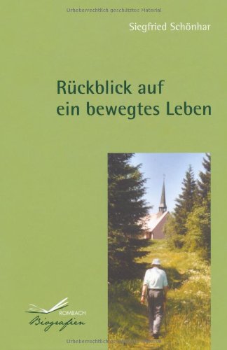 Beispielbild fr Rckblick auf ein bewegtes Leben: Erinnerungen eines Freiburgers zum Verkauf von medimops