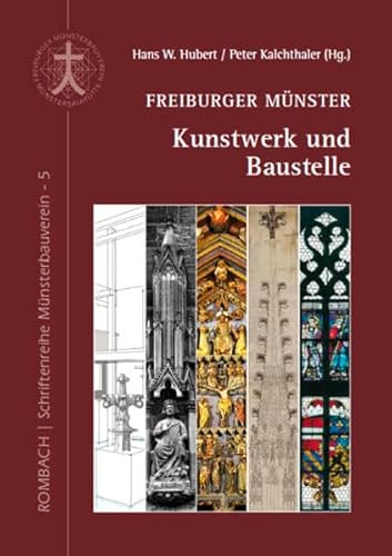 Stock image for Freiburger Mnster Kunstwerk und Baustelle for sale by medimops