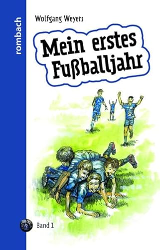 Beispielbild fr Mein erstes Fuballjahr: Band 1 zum Verkauf von medimops