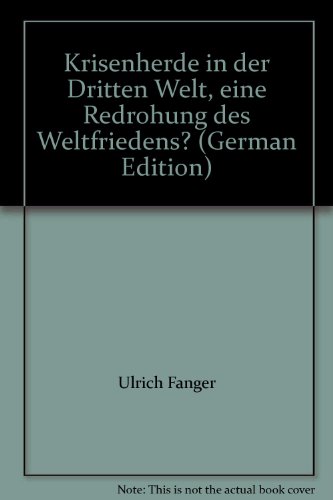 9783793090366: Krisenherde in der Dritten Welt, eine Redrohung des Weltfriedens? (German Edition)