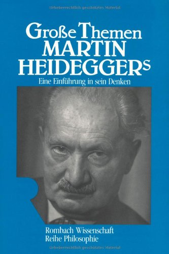 Große Themen Martin Heideggers. Eine Einfuhrung in sein Denken.