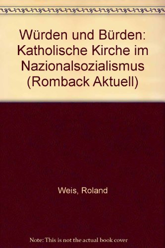 Beispielbild fr Wrden und Brden Katholische Kirche im Nationalsozialismus zum Verkauf von O+M GmbH Militr- Antiquariat