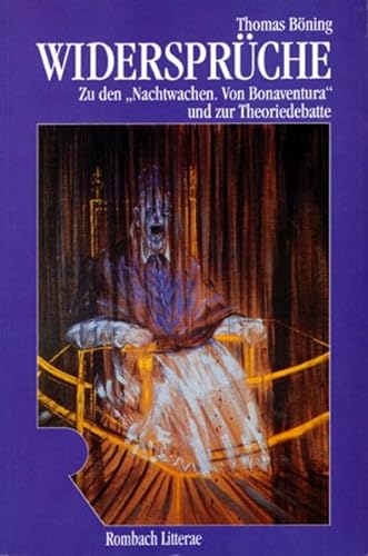 WiderspruÌˆche: Zu den "Nachtwachen" von Bonaventura und zur Theoriedebatte (Rombach Wissenschaft) (German Edition) (9783793091196) by BoÌˆning, Thomas