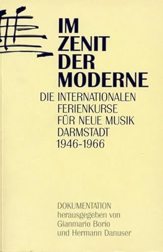 Im Zenit der Moderne. Die internationalen Ferienkurse für Neue Musik Darmstadt 1946-1966. Geschichte und Dokumentation. Bände 3-4. (von 4). - Borio, Gianmario; Danuser, Hermann (Hrsg.); u.a.m.