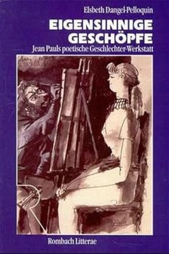 9783793091998: Eigensinnige Geschpfe: Jean Pauls poetische Geschlechter-Werkstatt