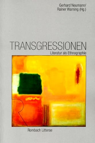Transgressionen. Literatur als Ethnographie. (9783793093282) by Almuth Bartl; Manfred Bartl; Gerhard Neumann; Rainer Warning