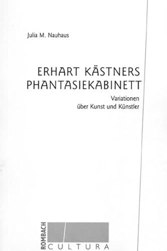 Beispielbild fr Erhart Kstners Phantasiekabinett. Variationen ber Kunst und Knstler, zum Verkauf von modernes antiquariat f. wiss. literatur