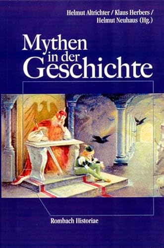 9783793093589: Mythen in der Geschichte