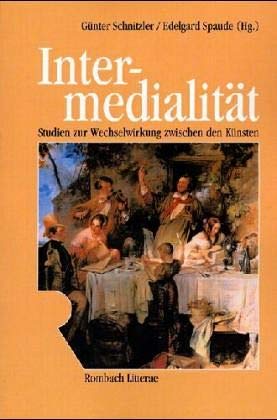 9783793094081: Intermedialitt: Studien zur Wechselwirkung zwischen den Knsten