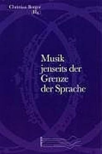 Musik jenseits der Grenze der Sprache. [New copy.]