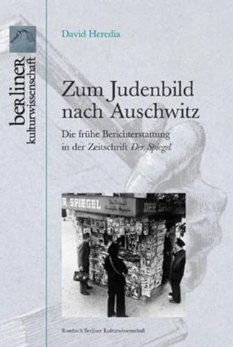 9783793095354: Zum Judenbild nach Auschwitz: Die frhe Berichterstattung in der Zeitschrift "Der Spiegel"
