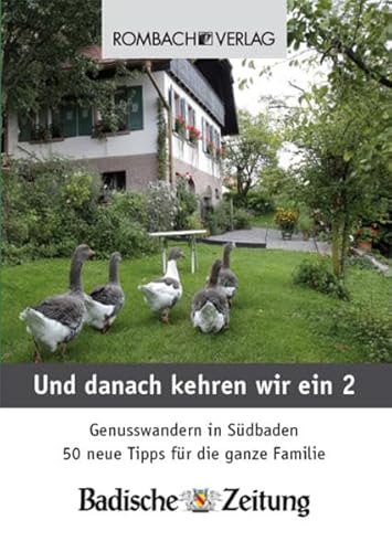 Beispielbild fr Und danach kehren wir ein 2: Genusswandern in Sdbaden - 50 neue Tipps fr die ganze Familie zum Verkauf von medimops