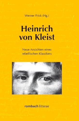 9783793096818: Heinrich von Kleist Neue Ansichten eines rebellischen Klassikers