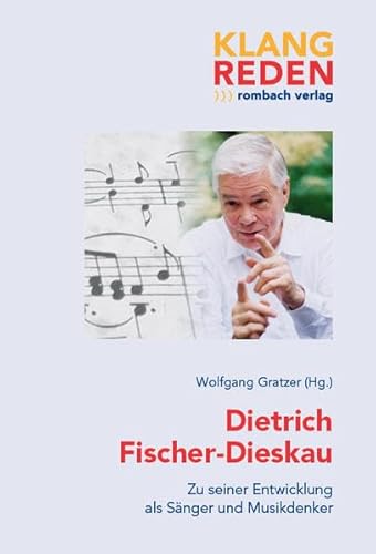 9783793096917: Dietrich Fischer-Dieskau: Zu seiner Entwicklung als Snger und Musikdenker