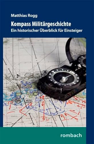 Kompass Militärgeschichte Ein historischer Überblick für Einsteiger OVP (ISBN 9783874397148)