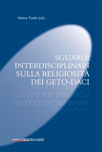 9783793097518: Sguardi interdisciplinari sulla religiosit dei Geto-Daci