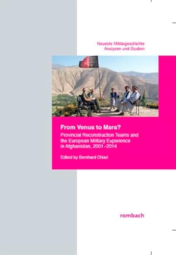 9783793097716: From Venus to Mars? Provincial Reconstruction Teams and the European Military Experience in Afghanistan, 2001-2014