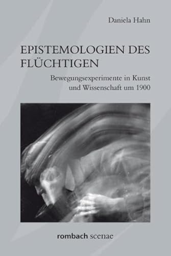 9783793097990: Hahn, D: Epistemologien des Flchtigen