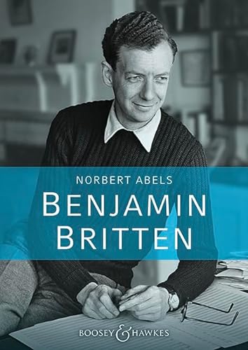 9783793140474: Benjamin Britten: Die aktuelle Biographie