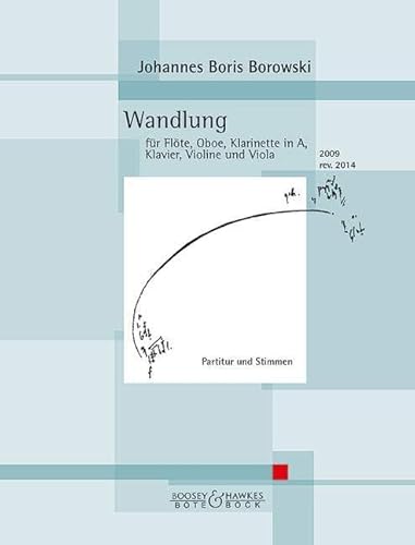 Stock image for Wandlung Flte, Oboe, Klarinette in A, Klavier, Violine und Viola. Partitur und Stimmen. for sale by Buchpark