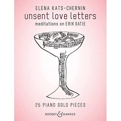 Beispielbild fr Unsent Love Letters: Meditations on Erik Satie - Piano Solo (Paperback) zum Verkauf von Grand Eagle Retail