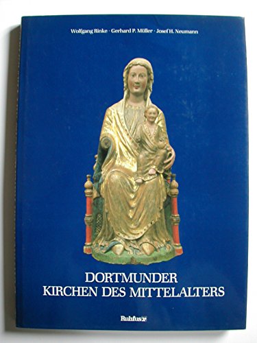 Dortmunder Kirchen des Mittelalters. - Wolfgang Rinke
