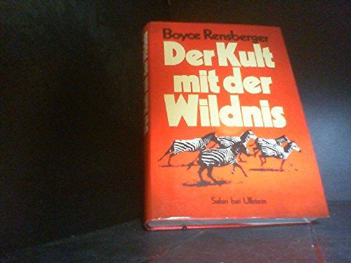 Beispielbild fr Der Kult mit der Wildnis, Sarafi bei Ullstein zum Verkauf von Leserstrahl  (Preise inkl. MwSt.)