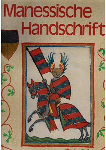 9783793415121: Die Manessische Handschrift : etwa 1300 - 1340. Kunstreihe des Safari-Verlages Berlin