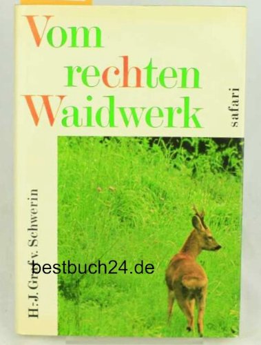 Stock image for Vom rechten Waidwerk. Immergrne Brche for sale by Versandantiquariat Felix Mcke