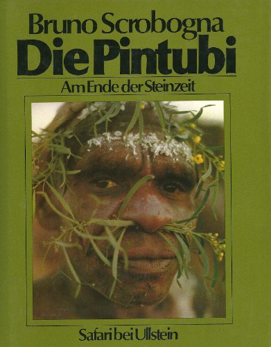 Stock image for Die Pintubi. Am Ende der Steinzeit for sale by medimops