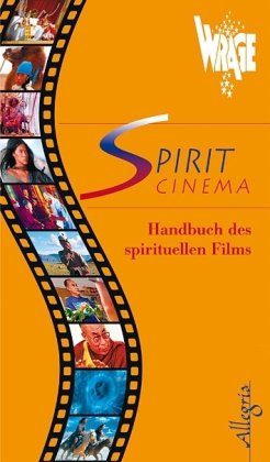 Beispielbild fr Spirit Cinema. Handbuch des spirituellen Films. zum Verkauf von Steamhead Records & Books