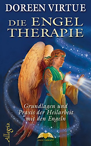 Stock image for Die Engel Therapie: Grundlagen und Praxis der Heilarbeit mit den Engeln for sale by medimops