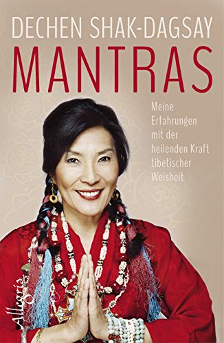 9783793422730: Mantras: Meine Erfahrungen mit der heilenden Kraft tibetischer Weisheit