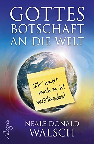 Imagen de archivo de Gottes Botschaft an die Welt: Ihr habt mich nicht verstanden! a la venta por medimops