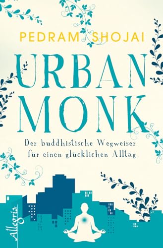 Stock image for Urban Monk: Der buddhistische Wegweiser für einen glücklichen Alltag for sale by ThriftBooks-Atlanta