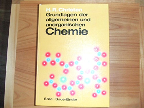 Beispielbild fr Grundlagen der allgemeinen und anorganischen Chemie zum Verkauf von medimops