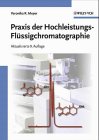 Stock image for Praxis der Hochleistungs - Flssigchromatographie for sale by medimops