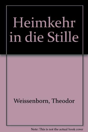 Stock image for Heimkehr in die Stille for sale by medimops