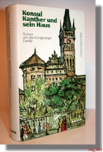 Beispielbild fr Konsul Kanther und sein Haus - Bibliotheksexemplar guter Zustand -1- zum Verkauf von Weisel