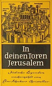Stock image for In deinen Toren, Jerusalem. Jdische Legenden for sale by medimops